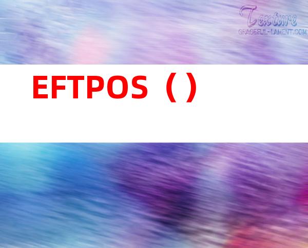 EFTPOS()